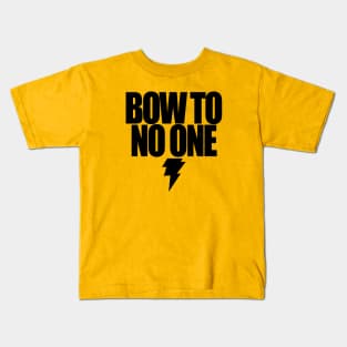 BLACK ADAM - BOW TO NO ONE Kids T-Shirt